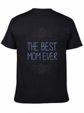 Best Mom Ever T-Shirt - Black Crew Neck Tee