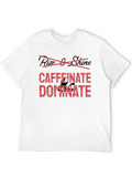 Caffeinate Dominate Black T-Shirt