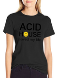 Acid House Saved My Life Graphic T-Shirt