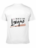 Out of Your League Baseball T-Shirt