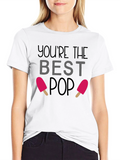 Youre The Best Pop T-Shirt