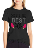 Youre The Best Pop T-Shirt