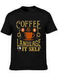 Coffee Its A Language T-Shirt