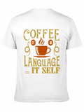 Coffee Its A Language T-Shirt