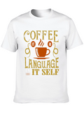Coffee Its A Language T-Shirt