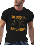 38000 Feet No Arguments Graphic Tee
