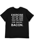Bacon Lovers T-Shirt: Exercise Eggs and Bacon