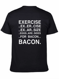 Bacon Lovers T-Shirt: Exercise Eggs and Bacon