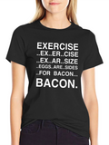 Bacon Lovers T-Shirt: Exercise Eggs and Bacon