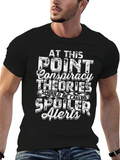 Conspiracy Theories Spoiler Alert Graphic T-Shirt