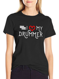 I Love My Drummer Black T-Shirt
