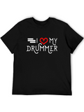 I Love My Drummer Black T-Shirt