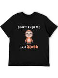Dont Rush Me I Am Sloth T-Shirt