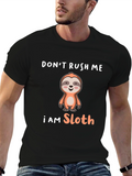Dont Rush Me I Am Sloth T-Shirt