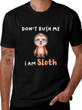 Dont Rush Me I Am Sloth T-Shirt