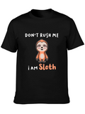 Dont Rush Me I Am Sloth T-Shirt