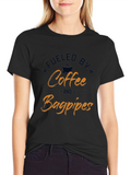 Fueled by Coffee and Bagpipes - Novelty T-Shirt