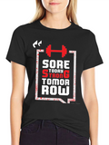 Sore Today Strong Tomorrow T-Shirt