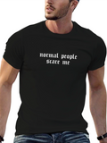 Normal People Scare Me Graphic T-Shirt