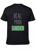 Real Man Garden T-Shirt - Gardener Apparel