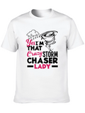 Crazy Storm Chaser Lady T-Shirt