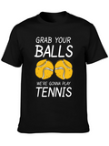 Grab Your Balls - Tennis Graphic Tee