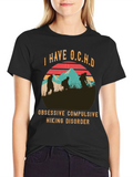 O.C.H.D. Hiking Disorder Graphic Tee