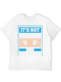 Its Not Cartoons Its Anime T-Shirt