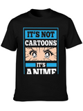 Its Not Cartoons Its Anime T-Shirt