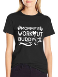 Mommys Workout Buddy T-Shirt