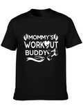 Mommys Workout Buddy T-Shirt