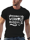 Mommys Workout Buddy T-Shirt