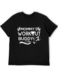 Mommys Workout Buddy T-Shirt
