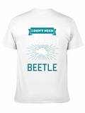 I Dont Need Therapy Beetle T-Shirt