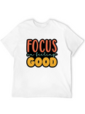 Focus on Feeling Good T-Shirt