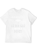 Funny Drone T-Shirt: Never Underestimate an Old Man