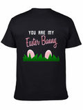 You Are My Easter Bunny T-Shirt