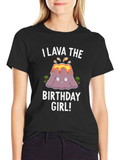 I Lava The Birthday Girl! T-Shirt