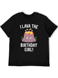 I Lava The Birthday Girl! T-Shirt