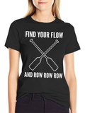 Find Your Flow Rowing T-Shirt