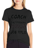 Coach Multitasking Ninja T-Shirt - Funny Job Title Tee