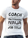 Coach Multitasking Ninja T-Shirt - Funny Job Title Tee