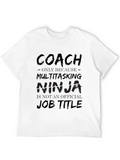 Coach Multitasking Ninja T-Shirt - Funny Job Title Tee