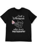 Just a Woman Who Loves Photography T-Shirt