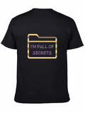 Im Full of Secrets Graphic Tee