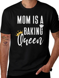 Mom is a Baking Queen T-Shirt
