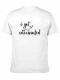 I Got Vaccinated Graphic Tee - Black