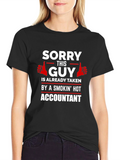Taken by a Hot Accountant T-Shirt