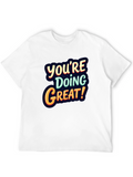 Youre Doing Great Graphic Tee