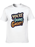 Youre Doing Great Graphic Tee